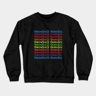 Throwback Thursday (MTM) Crewneck Sweatshirt